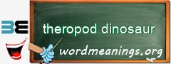 WordMeaning blackboard for theropod dinosaur
